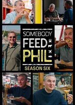 Hành Trình Ẩm Thực Của Phil (Phần 6)