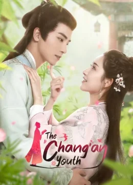 Hành Trình Thiếu Niên Trường An