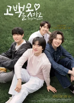 Xem Phim Hãy Là Những Chàng Trai Dũng Cảm! Vietsub HD Online