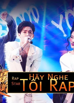 Xem Phim Hãy Nghe Tôi Rap Vietsub HD Online