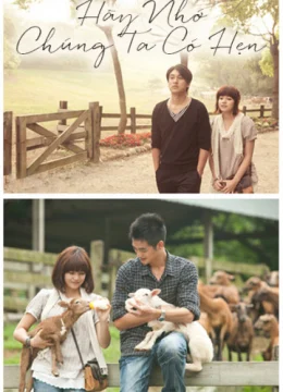 Xem Phim Hãy Nhớ Chúng Ta Có Hẹn Vietsub HD Online