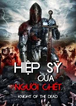 Xem Phim Hiệp Sĩ Của Người Chết Vietsub HD Online