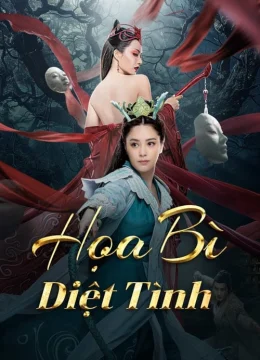 Xem Phim Họa Bì: Diệt Tình Vietsub HD Online