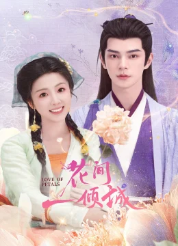 Xem Phim Hoa Gian Nhất Khuynh Thành Vietsub HD Online