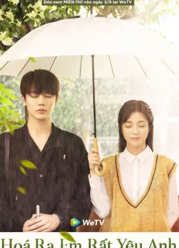 Xem Phim Hóa Ra Em Rất Yêu Anh Vietsub HD Online