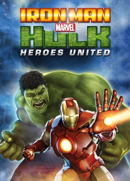 Xem Phim Iron Man & Hulk: Heroes United Vietsub HD Online