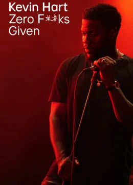 Kevin Hart: Zero F**ks Given
