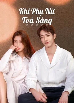 Xem Phim Khi Phụ Nữ Toả Sáng Vietsub HD Online