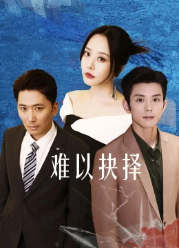 Xem Phim Khó Có Thể Lựa Chọn Vietsub HD Online