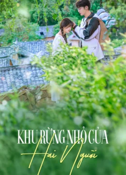 Khu Rừng Nhỏ Của Hai Người