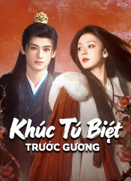 Xem Phim Khúc Từ Biệt Trước Gương Vietsub HD Online