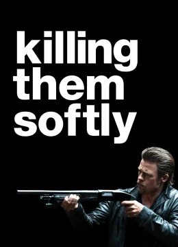 Xem Phim Killing Them Softly Vietsub HD Online
