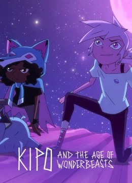 Xem Phim Kipo Và Kỷ Nguyên Kỳ Thú (Phần 2) Vietsub HD Online