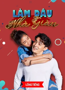 Xem Phim Làm Dâu Nhà Giàu Vietsub HD Online