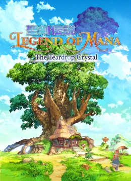 Legend of Mana – The Teardrop Crystal