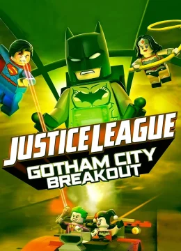 Xem Phim Lego DC Comics Superheroes: Justice League – Gotham City Breakout Vietsub HD Online