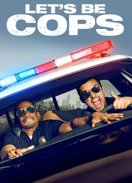 Xem Phim Let’s Be Cops Vietsub HD Online