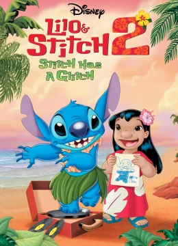 Xem Phim Lilo Và Stitch 2: Phép Màu Yêu Thương Vietsub HD Online