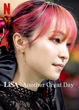 Xem Phim LiSA: Lại một ngày tuyệt vời Vietsub HD Online