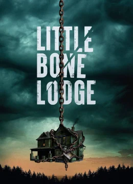 Xem Phim Little Bone Lodge Vietsub HD Online
