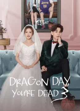 Xem Phim Long Nhật Nhất, Anh Chết Chắc (Phần 3) Vietsub HD Online