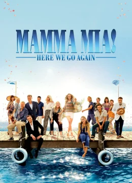 Xem Phim Mamma Mia! Yêu Lần Nữa Vietsub HD Online