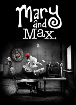 Xem Phim Mary and Max Vietsub HD Online