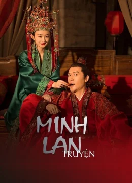 Xem Phim Minh Lan Truyện Vietsub HD Online