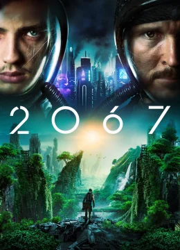 Xem Phim Năm 2067 Vietsub HD Online