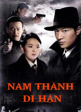 Xem Phim Nam Thành Di Hận Vietsub HD Online