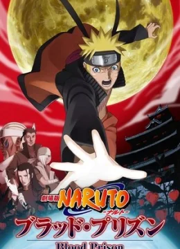 Naruto Shippuden Movie 5: Huyết Ngục
