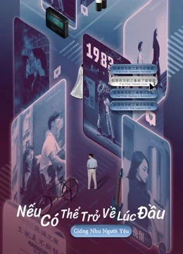Xem Phim Nếu Có Thể Trở Về Lúc Đầu: Giống Như Người Yêu Vietsub HD Online