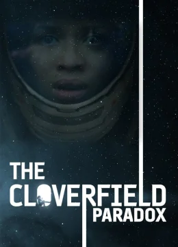 Xem Phim Nghịch Lý Cloverfield Vietsub HD Online