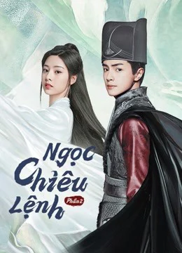 Xem Phim Ngọc Chiêu Lệnh (Phần 2) Vietsub HD Online