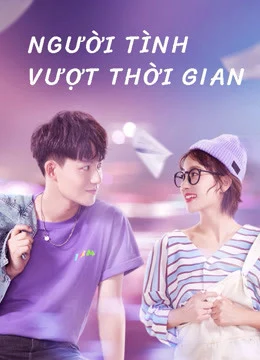 Xem Phim Người Tình Vượt Thời Gian Vietsub HD Online