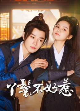 Xem Phim Nha Hoàn Không Dễ Chọc Vietsub HD Online