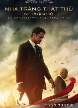 Xem Phim Nhà Trắng Thất Thủ: Kẻ  Phản Bội Vietsub HD Online