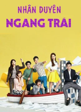 Xem Phim Nhân Duyên Ngang Trái Vietsub HD Online