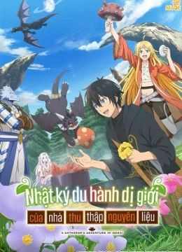 Nhật Ký Du Hành Dị Giới Của Nhà Thu Thập Nguyên Liệu