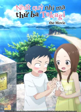 Xem Phim Nhất Quỷ Nhì Ma, Thứ Ba Takagi – Movie Vietsub HD Online