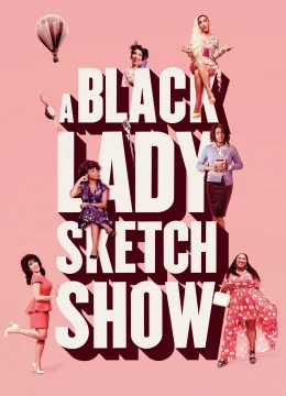 Xem Phim Những Mẩu Hài Kịch Về Quý Cô Da Màu (Phần 1) Vietsub HD Online