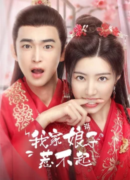 Xem Phim Nương Tử Nhà Ta Không Dễ Chọc Vietsub HD Online