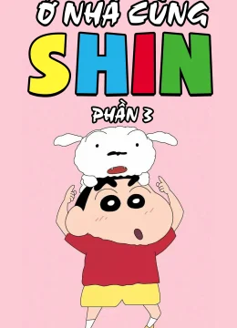 Xem Phim Ở Nhà Cùng Shin (Phần 3) Vietsub HD Online