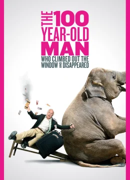 Xem Phim Ông Trăm Tuổi Trèo Qua Cửa Sổ Và Biến Mất Vietsub HD Online