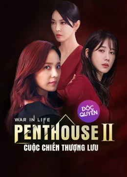 Penthouse: Cuộc Chiến Thượng Lưu Phần 2