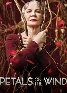 Xem Phim Petals on the Wind Vietsub HD Online