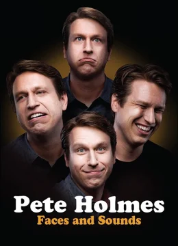 Xem Phim Pete Holmes: Nhăn Mặt Và Nhại Tiếng Vietsub HD Online