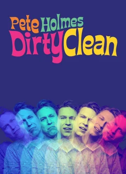 Pete Holmes: Tốt Khoe Xấu Che
