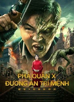 Xem Phim Phá Quân X: Đương Án Trí Mệnh Vietsub HD Online