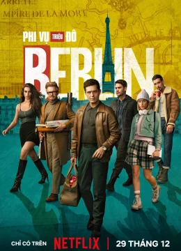 Xem Phim Phi Vụ Triệu Đô: Berlin Vietsub HD Online